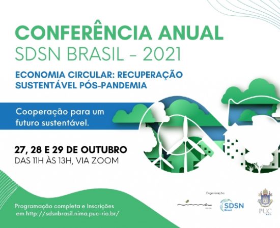 PUC-Rio promove Conferência Anual 2021 da SDSN Brasil com o tema “Economia Circular: recuperação sustentável pós-pandemia”